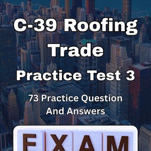 Può includere: Copertina di un libro per un test pratico sul commercio di coperture. Il titolo recita "C-39 Roofing Trade Practice Test 3" con "73 domande e risposte pratiche". Lo sfondo è un paesaggio urbano. La parola "ESAME" è scritta in blocchi di lettere di legno.