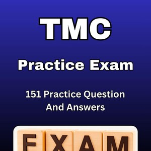 May include: A blue background with white text that reads "TMC Practice Exam". Below the text is "151 Practice Question And Answers". At the bottom are wooden blocks spelling "EXAM". The top right corner reads "2025 Edition".
