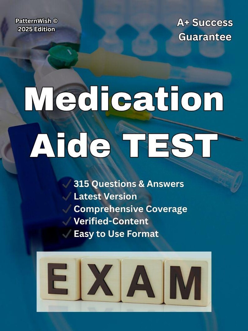 Medication Aide Exam Study Guide: 315 Questions & Answers (PDF Download ...