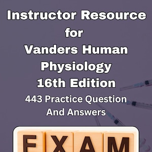 Puede incluir: Una portada de libro con el título "Instructor Resource for Vanders Human Physiology 16th Edition" y el texto "443 Practice Question And Answers." La palabra "EXAM" está escrita con bloques de madera. El fondo es un degradado de morado y gris.