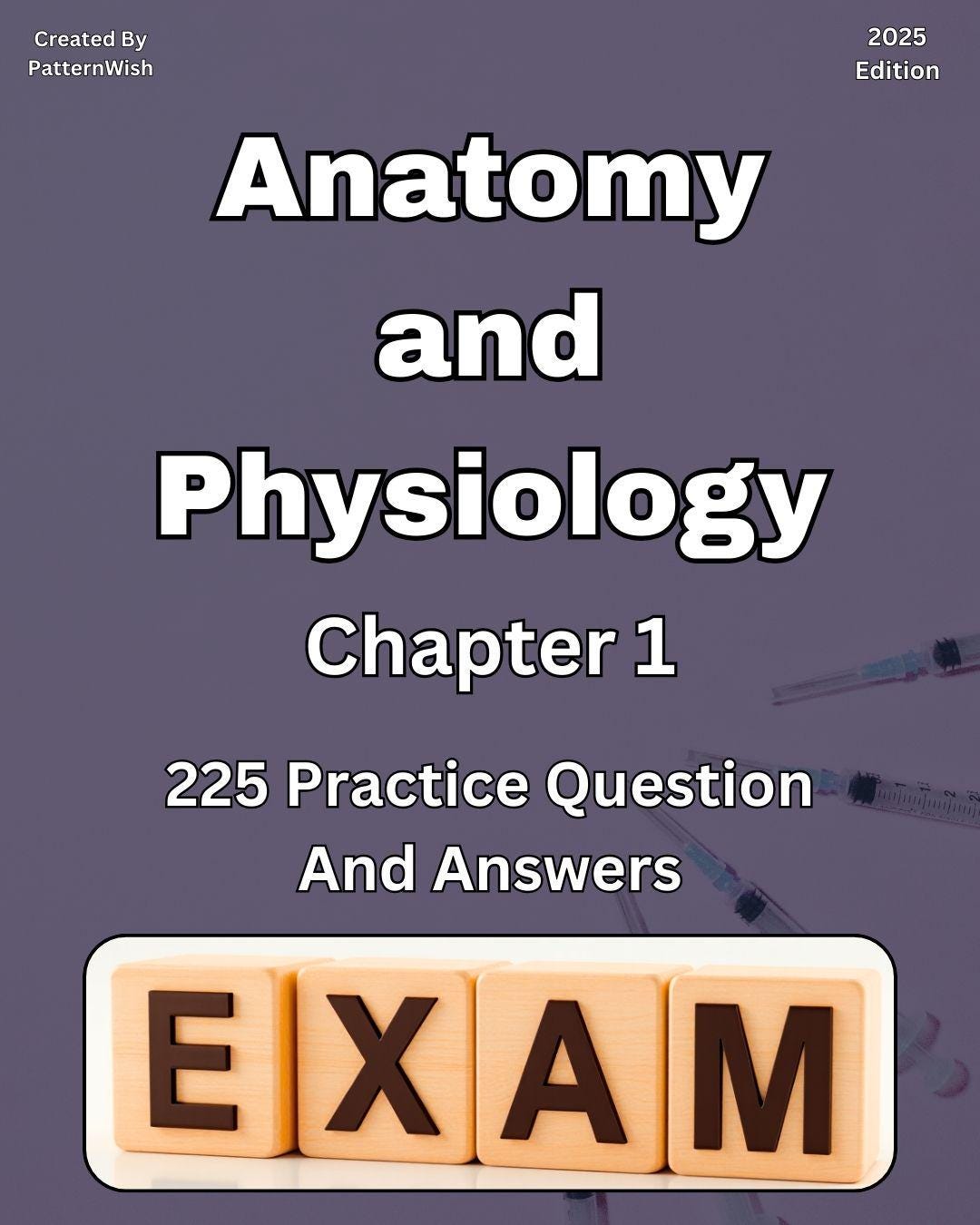 Anatomy and Physiology Chapter 1 Practice Questions | 225 Questions and ...