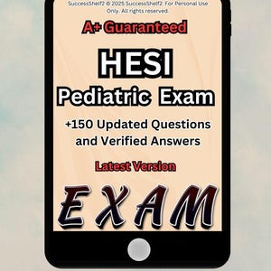 Esame HESI pediatrico / Aggiornamento Comprende la maggior parte delle domande testate Domande d'esame reali e risposte corrette Già valutate A+