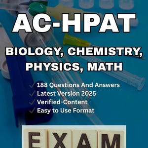 AC-HPAT-examen | Biologi, kemi, fysik och matematik | 188 frågor med verifierade detaljerade svar (betygsatt A+)