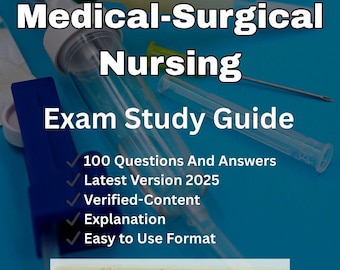 Med-Surg Nursing Exam Study Guide | 100 Q&A | 2025 Edition (PDF)