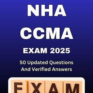 Puede incluir: Un fondo azul con texto blanco que dice "NHA CCMA EXAM 2025". Debajo del título, dice "50 preguntas actualizadas y respuestas verificadas". La palabra "EXAM" está escrita en bloques de madera.