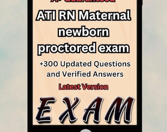 ATI RN Maternal Newborn Proctored Exam: Updated Questions (PDF Download)