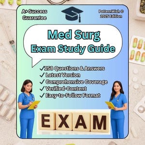 Med Surg Study Guide Exam | 158 Updated Questions & Verified Answers