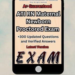 RN Maternal Newborn Proctored Exam / Update Comprise Of Most Tested Questions Real Exam Questions And Correct Answers Already Graded A+