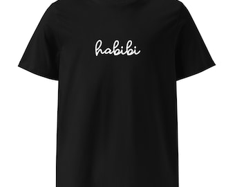 Habibi T-Shirt | Bio Baumwolle Arabisch Shirt | Unisex | Muslimisches Geschenk, aus dem Nahen Osten Streetwear