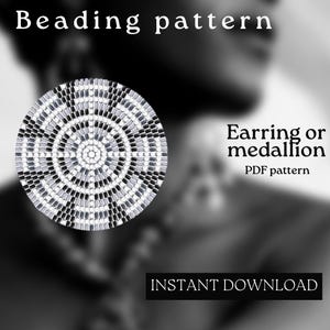 May include: Black and white beading pattern for an earring or medallion. The pattern is a circle with concentric rings of beads. The text "Earing or medallion" and "PDF pattern" is visible in the image.