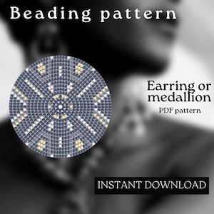 May include: A beaded earring or medallion pattern in grey, white, and yellow. The pattern is circular and has a geometric design. The text "Earring or medallion" and "PDF pattern" is visible in the image. The text "INSTANT DOWNLOAD" is also visible in the image.