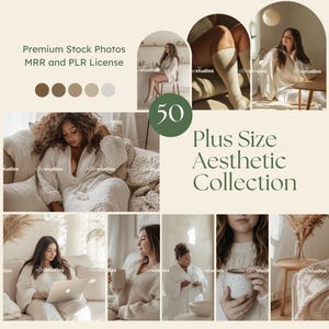 May include: A collection of 50 stock photos featuring plus size models in various poses and settings. The photos are all in a neutral color palette and feature a minimalist aesthetic. The text "Plus Size Aesthetic Collection" is displayed in the center of the image.