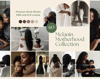 May include: A collage of photos featuring mothers and children of color. The photos are arranged in a grid pattern and feature a variety of poses and settings. The text "60 Melanin Motherhood Collection" is displayed in the center of the collage.