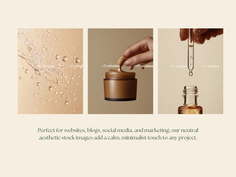 May include: Three images showcasing skincare products. The first image shows water droplets on a beige background. The second image shows a hand dipping into a jar of beige cream. The third image shows a dropper bottle with a clear liquid dripping from the dropper.