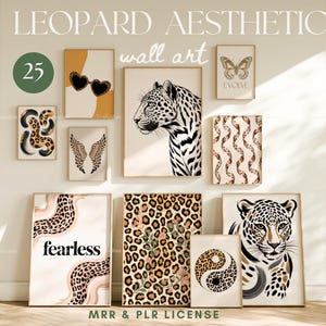 May include: A selection of framed wall art with a leopard aesthetic. The art pieces showcase leopard print patterns, abstract designs, and leopard images. Some pieces include text such as "fearless" and "evolve". The colour scheme includes beige, brown, and black.