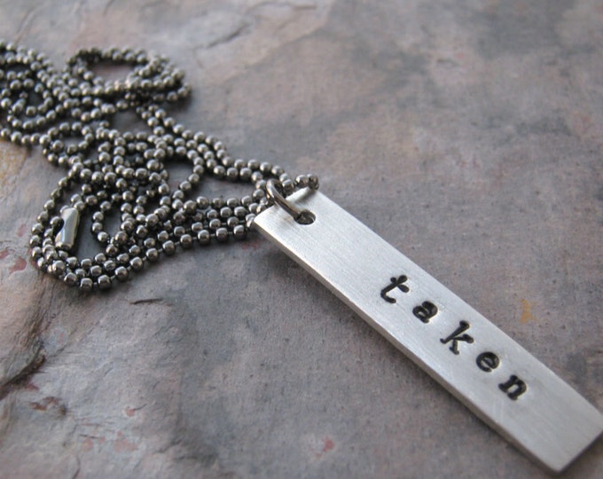 Guy/'s Necklace TAKEN necklace gifts for him pewter bar pendant on ball chain or leather cord He/'s Mine You Belong to Me Men/'s Necklace