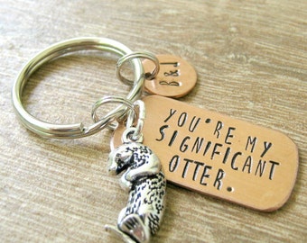 Personalized Otter keychain, You're My Significant Otter, optional disc with initials, anniversary gift, engagement gift, wedding gift