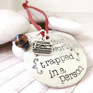 Writer's Ornament, A Writer is a World Trapped in a Person, Writing quote, Author quote, Novelist gift, Author gift, typewriter charm