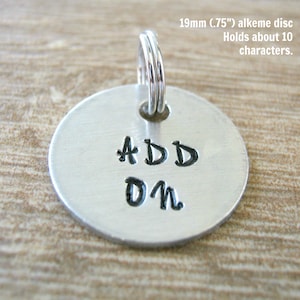 19mm Alkeme Disc Add On for keychains or necklaces, read listing for specs, hand stamped disc, .75 inches, personalized disc
