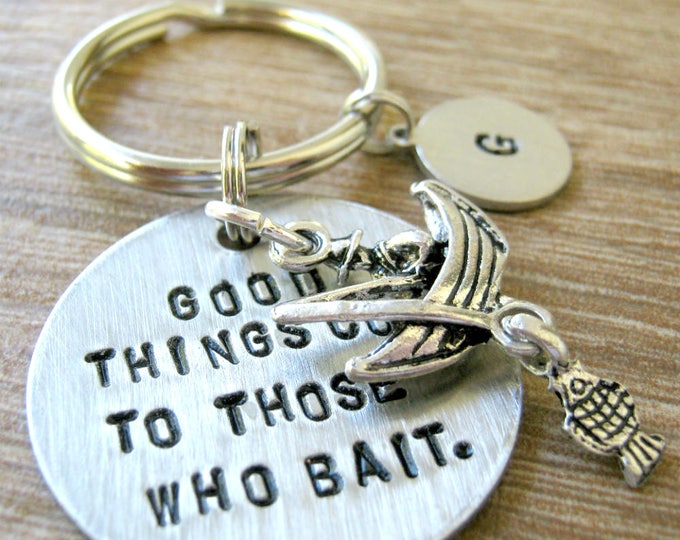 Good Things Come to Those Who Bait Keychain, Personalized Fishing keychain, fisherman keychain, fisherman gifts, gifts for fisherman