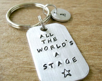 All The World's A Stage Key chain, Personalized Drama keychain, Drama quote, optional initial disc, theater, actor gift, actress gift