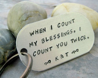 When I Count My Blessings, I Count You Twice Quote Keychain, personalized with initials, blessings keychain, anniversary gift, bff gift