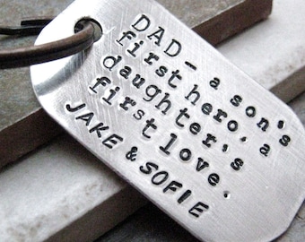 Dad a son's first hero, a daughter's first love keychain, add your own names, Father's Day Gift, Fatherhood, dad quote, father quote