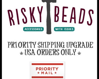 Priority Shipping switch for USA orders only, 3-4 days once shipped, approximate, NOT GUARANTEED, add to cart with your items