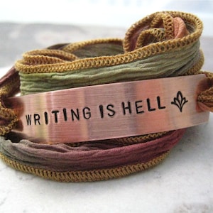 Writer&#39;s Bracelet, Writing is Hell, Autumn Breeze Silk Ribbon Wrap, Author gift, gift for writer, aluminum or copper bar, many ribbon colors