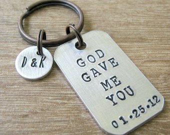 God Gave Me You Keychain, anniversary date, optional half inch initial disc, wedding gift, men's anniversary gift