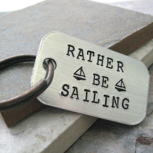 Rather Be Sailing Keychain, Nautical Keychain, Sailboat keychain, optional personalized initial disc, sailor gift, gift for sailor
