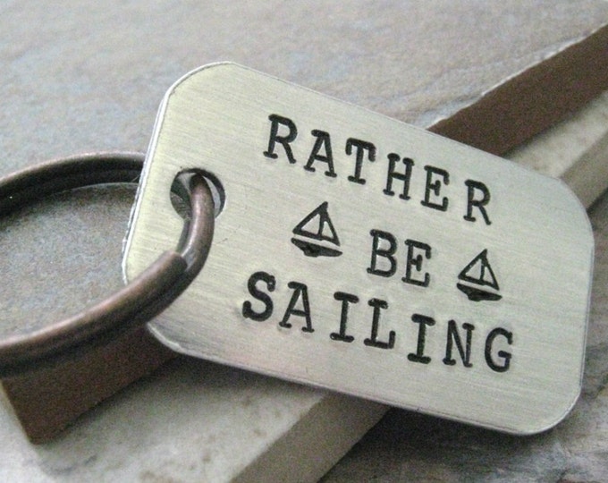 Rather Be Sailing Keychain, Nautical Keychain, Sailboat keychain, optional personalized initial disc, sailor gift, gift for sailor