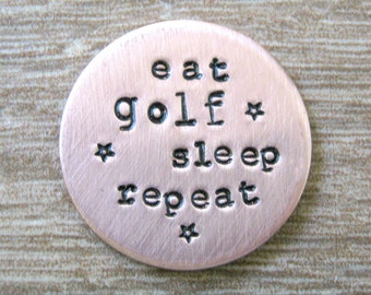 Eat Golf Sleep Repeat Ball Marker, Copper or alkeme, Golfing Gift, Golf Humor, Golfer gift, gift for golfers, golfing humor, fun golf gifts