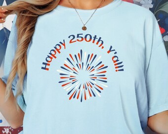 Patriotic 250th Anniversary Celebration Tee, Comfort Colors 2026 Happy Birthday USA Shirt
