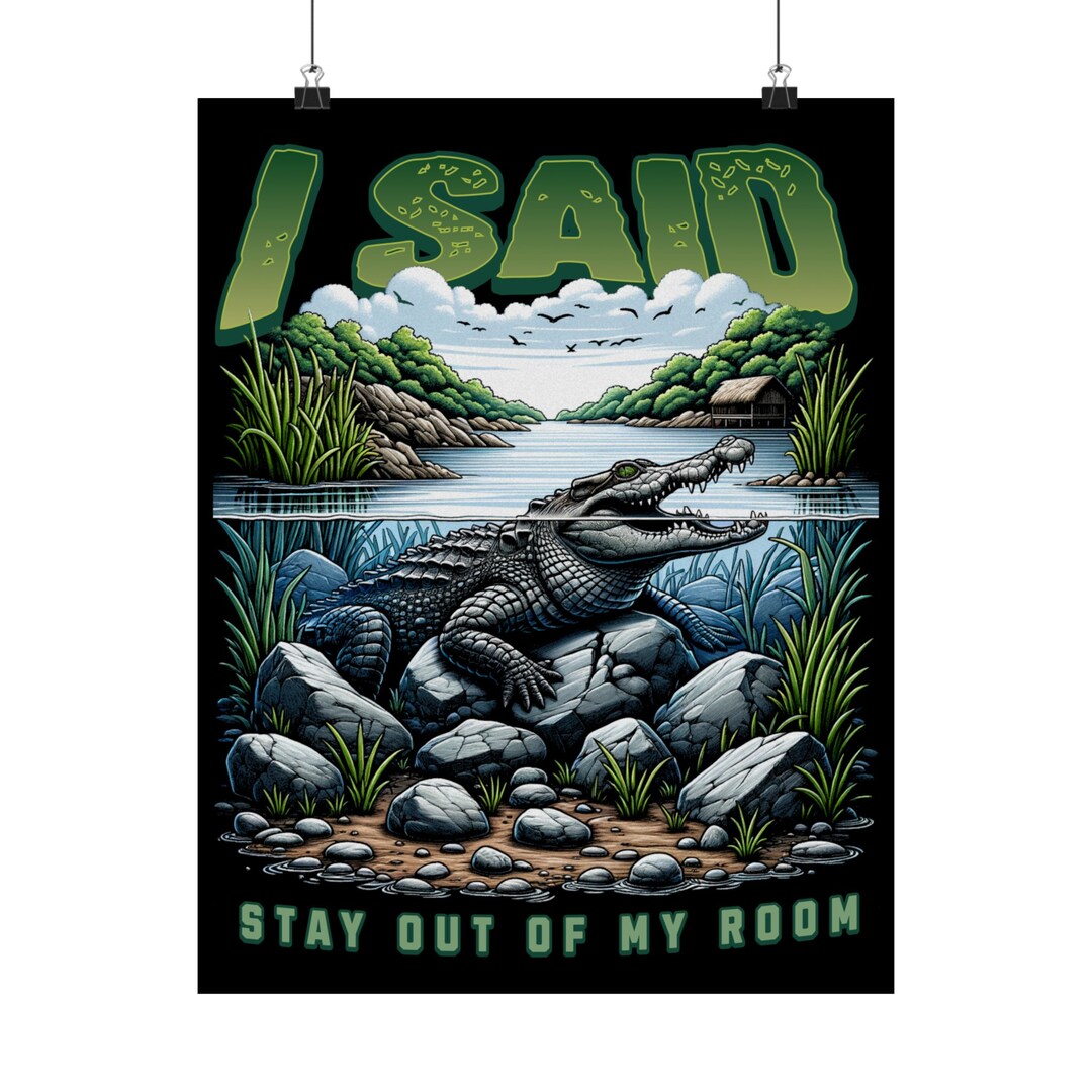 Boys Bedroom Door Poster I SAID Stay Out of My Room Quality Matte