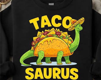 Taco Saurus PNG, Dinosaur Taco Design, Funny Food Meme (Sublimation Download)