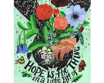 Hope is the Thing in a Little Bit of Soil - 11 x 14 inch Giclée Print