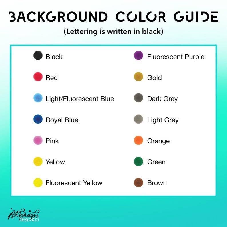 May include: A color guide with a teal border and the text "BACKGROUND COLOR GUIDE" in black. The guide lists various colors with corresponding color swatches, including black, red, and yellow. The text "(Lettering is written in black)" is also present.