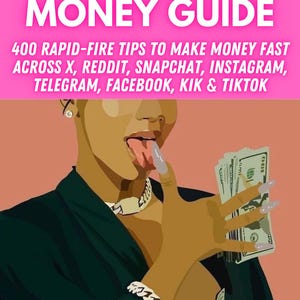 May include: Illustration of a person holding cash, with the title "THE FAST MONEY GUIDE" in pink and white text. The guide promises 400 rapid-fire tips to make money fast across various social media platforms.