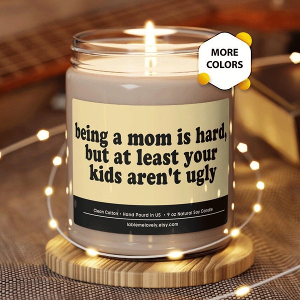 Mom Gift Funny Candle Gift for Her Anniversary Gift Mother's Day Gift Wife Gift Mom Gifts Gifts for Mother Daughter Son Mother Funny Mom