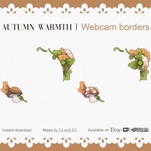 May include: Digital webcam borders with an autumn theme. The design features two circular frames decorated with illustrations of mushrooms, leaves, and pumpkins in shades of brown, orange, and green. The text "AUTUMN WARMTH | Webcam borders" is displayed at the top.