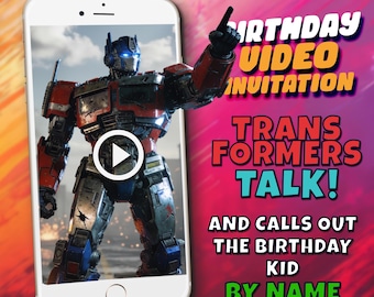 May include: A smartphone displays a video invitation featuring Optimus Prime from Transformers. The text on the right reads "BIRTHDAY VIDEO INVITATION" and "TRANSFORMERS TALK!" with additional text "AND CALLS OUT THE BIRTHDAY KID BY NAME."