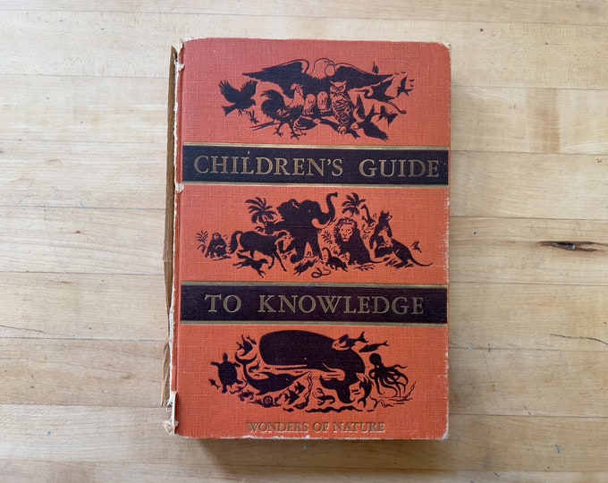 Children's Guide to Knowledge - Wonders of Nature - Vintage Children's Book - 1959