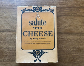 Vintage Book - A Salute to Cheese - 1966