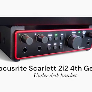 Focusrite Scarlett 2i2 4th Gen Under desk bracket/mount