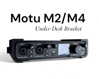 Motu M2 & M4 under desk bracket/mount