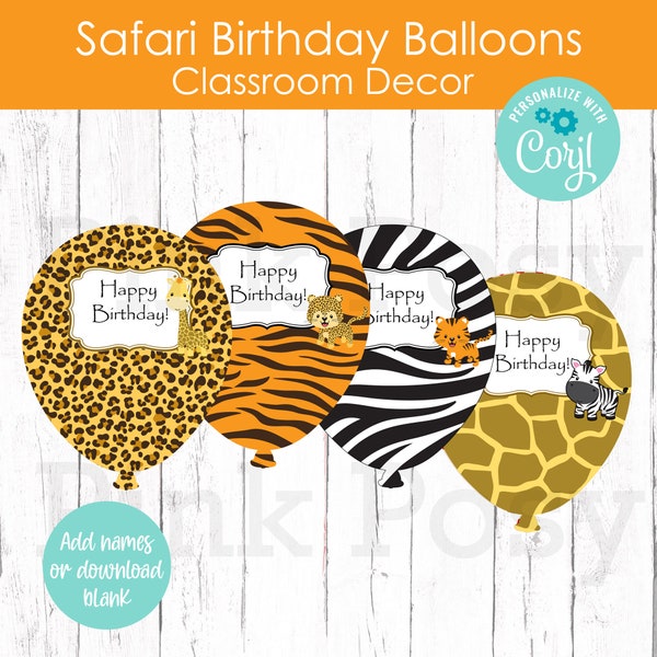 Editable Birthday Balloons, Safari Birthday Balloons, Class Decoration, Teacher Resource, Classroom Decor, Instant Download, Bulletin Board