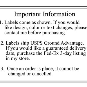May include: A rectangular sign with a black border and the text "Important Information." The text includes details about label customization, shipping via USPS Ground Advantage, and order cancellation policies. The text is in black.