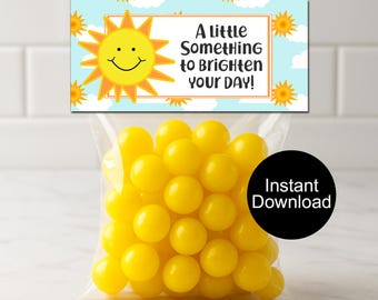 Sunshine Bag Toppers, Something to Brighten Your Day, Get Well Treat Bag Toppers, Instant Download, Encouraging Gift, Treat Bag Favors