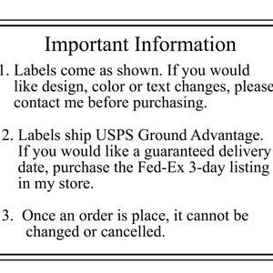 May include: A rectangular sign with a black border and the text "Important Information." The text includes details about label customization, shipping via USPS Ground Advantage, and order cancellation policies. The text is in black.